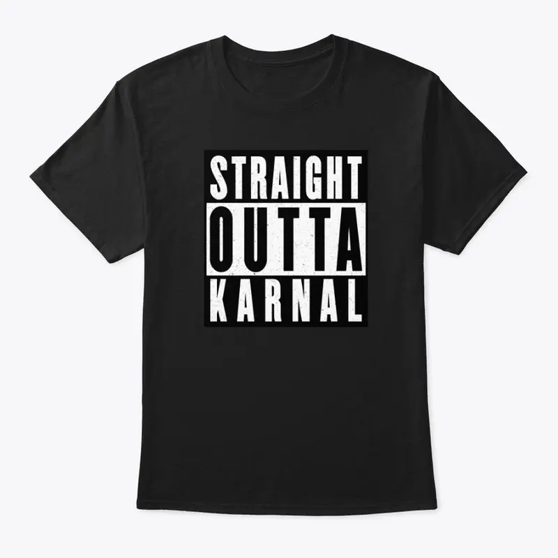 Straight Outta Karnal shirt